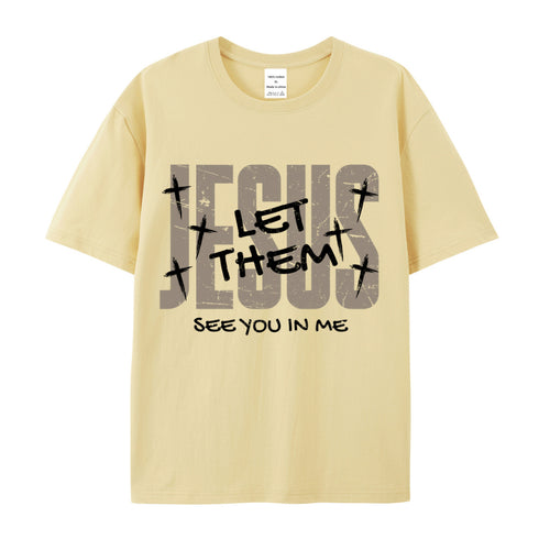 Unisex Jesus Let Them See You In Me Cotton T-Shirt