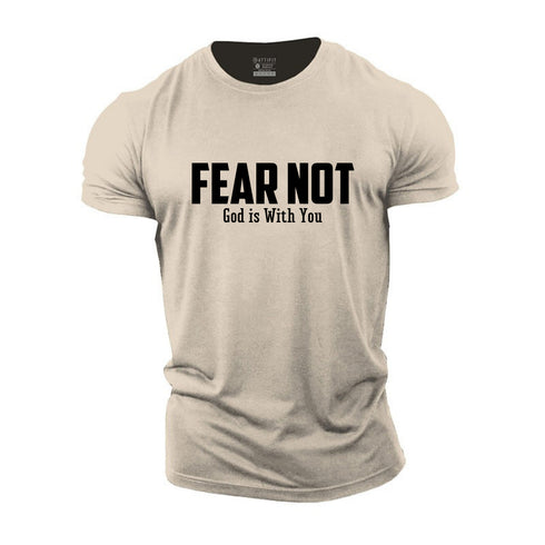Men's Fear Not God Is With You Cotton T-Shirt