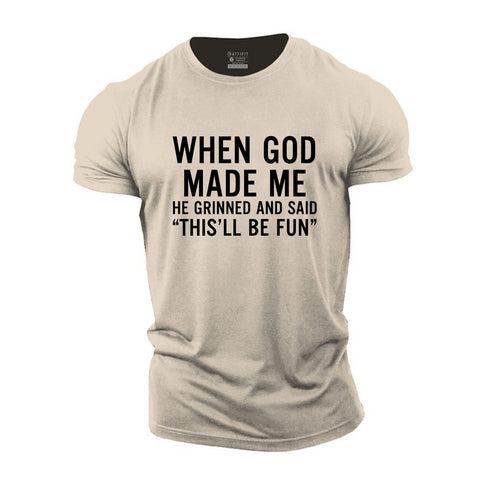 Men's When God Made Me Cotton T-Shirt