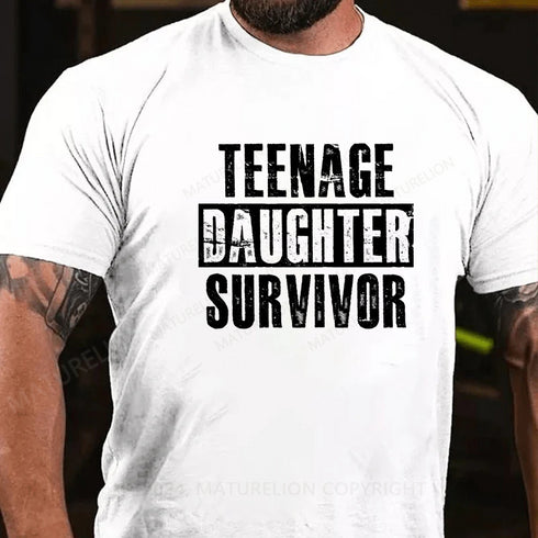 Men's Teenage Daughter Survivor - Popular Parenting Quote T-Shirt