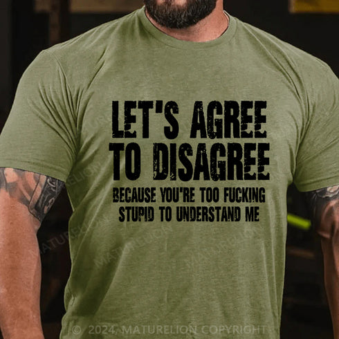 Men's LET'S AGREE TO DISAGREE SHIRTS