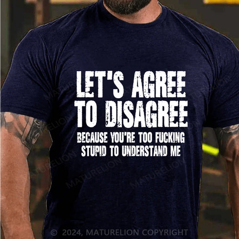 Men's LET'S AGREE TO DISAGREE SHIRTS