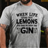 Men's When Life Gives You Lemons T-Shirt