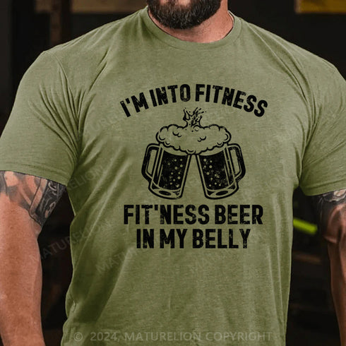 Men's Im Into Fitness Fitting This Beer in My Belly T-Shirt