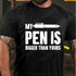 Men's My Pen Is A Bigger Than Yours Cotton T-Shirt