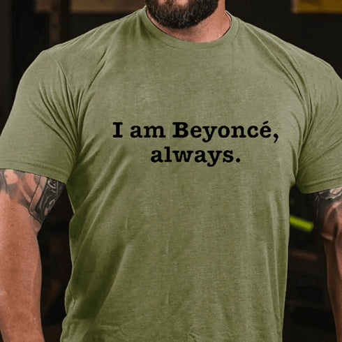 Men's I AM BEYONCE ALWAYS Print T-shirt