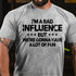 Men's I'm a bad influence but we're gonna have a lot of fun Cotton T-Shirt
