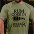 Men's Rum goes in wisdom comes out Cotton T-Shirt Sale price
