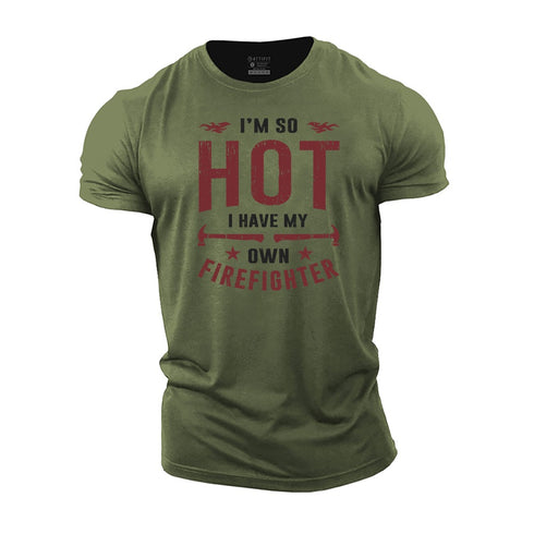 Men's I'm so Hot I Have My Own Firefighter Cotton T-Shirt