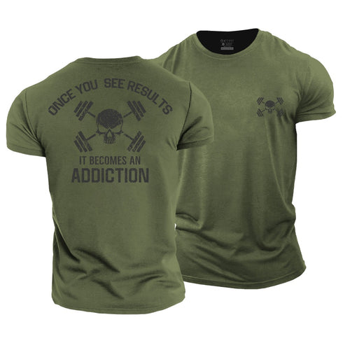 Men's Once You See Results ,It Becomes An Addiction Cotton T-Shirt