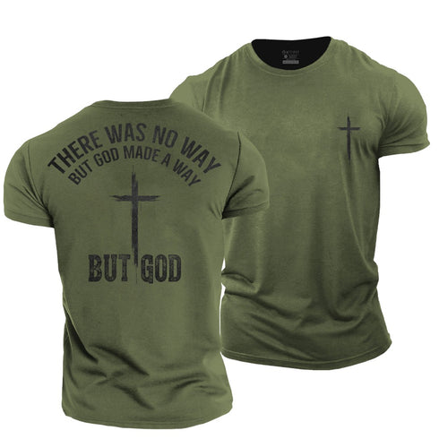 Men's There Was No Way But God Made A Way Cotton T-Shirt