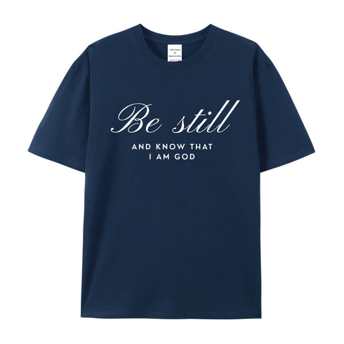 Unisex Be Still Cotton T-Shirt