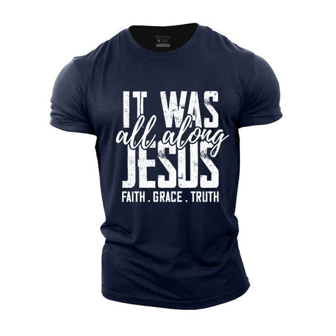 Men's It Was Jesus All Along Cotton T-Shirt
