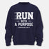Run With Purpose Sweatshirt