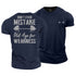 Men's Don't Ever Mistake Old Age for Weakness Cotton T-Shirt