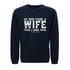 He Who Finds a Wife Finds a Good Thing Sweatshirt