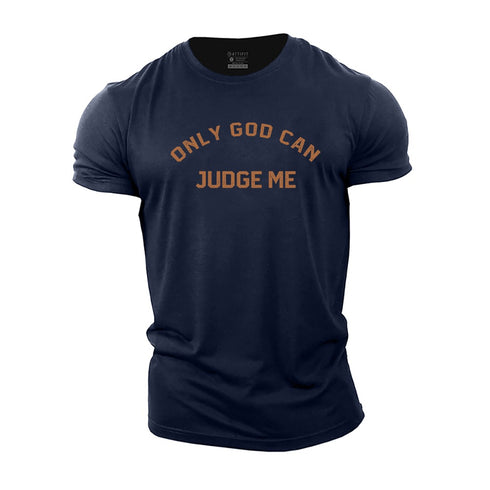 Men's Only God Can Judge Me Cotton T-Shirt