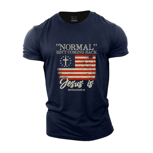 Men's Normal Isn't Coming Back Jesus Is Cotton T-Shirt