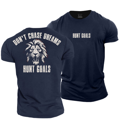 Men's Don't Chase Dreams, Hunt Goals Cotton T-Shirt