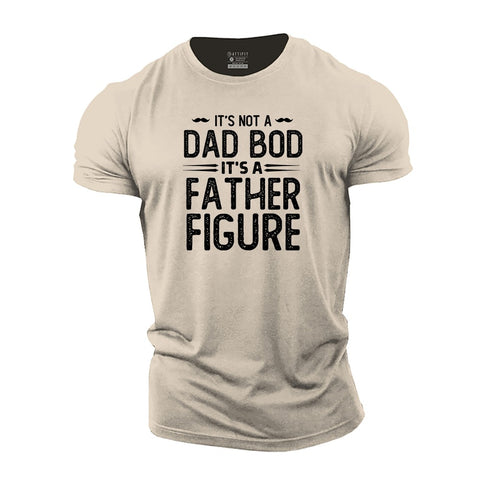 Men's It's Not A Dad Bod It's A Father Figure Cotton T-Shirt