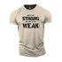 Men's Loud Is Not Strong and Quiet Is Not Weak Cotton T-Shirt