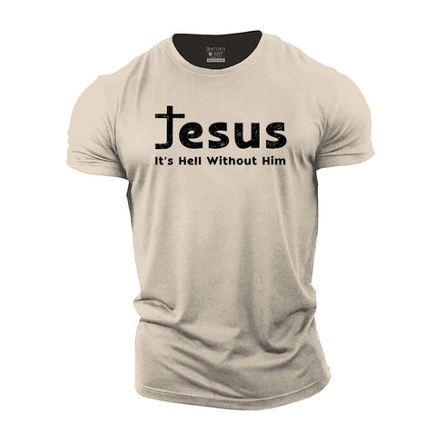 Men's Jesus It's Hell without Him Cotton T-Shirt