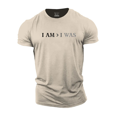 Men's I Am > I Was Cotton T-Shirt
