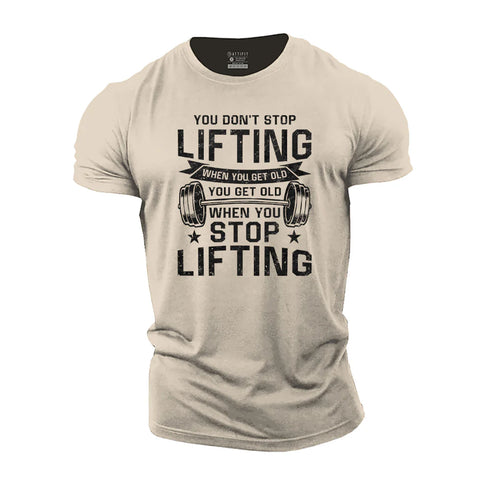 Men's Don't Stop Lifting When You Get Old Cotton T-Shirt
