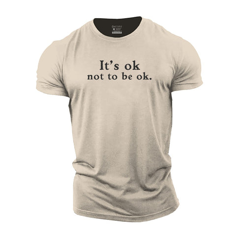 Men's It's Ok Not to Be Ok Cotton T-Shirt