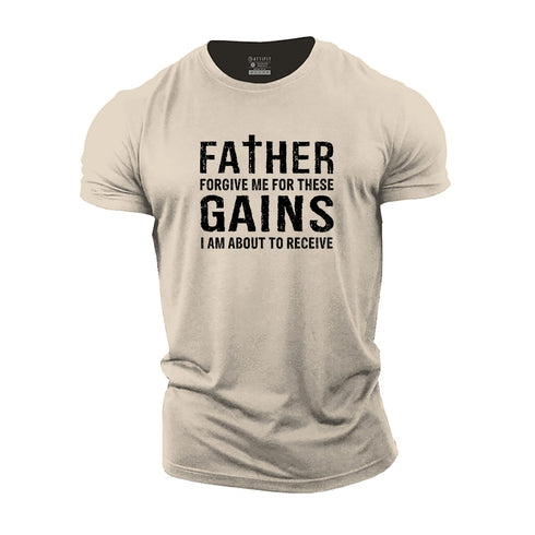 Men's Father Forgive Me for These Gains Cotton T-Shirt
