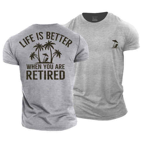 Men's Life Is Better When You Are Retired Cotton T-Shirt