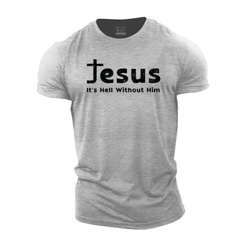 Men's Jesus It's Hell without Him Cotton T-Shirt