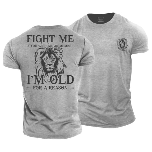 Men's Remember I'm Old for a Reason Cotton T-Shirt