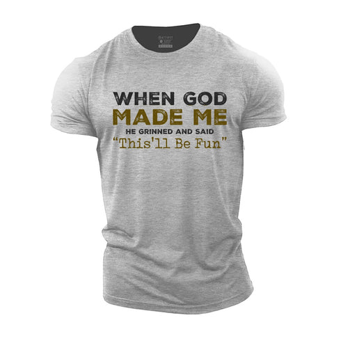 Men's When God Made Me Cotton T-Shirt