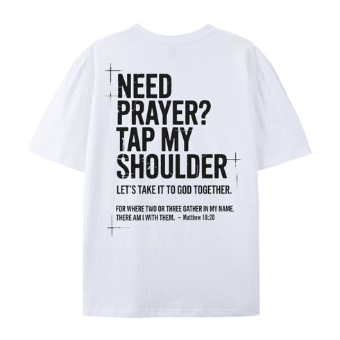 Unisex Need Prayer Tap My Shoulder Cotton T-Shirt