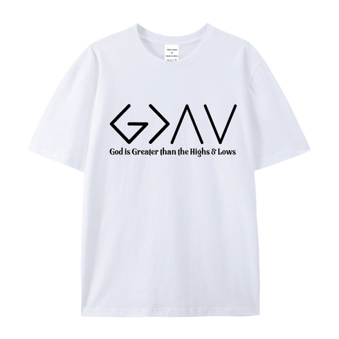 Unisex God is Greater than the Highs & Lows Cotton T-Shirt