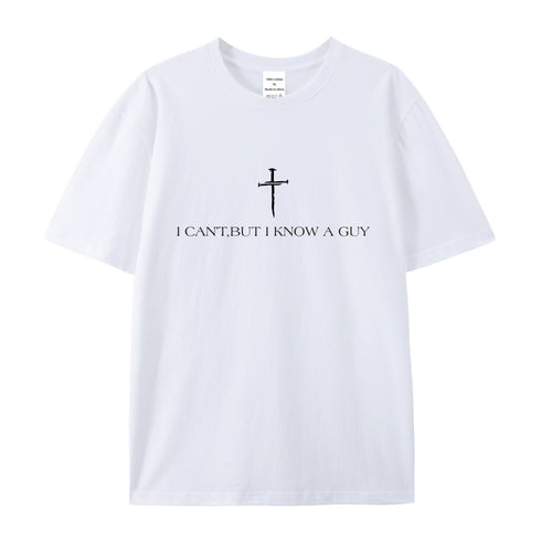 Unisex I Can't But I Know A Guy Cotton T-Shirt