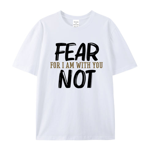 Men's Fear Not For I Am With You Cotton T-Shirt