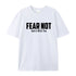 Men's Fear Not God Is With You Cotton T-Shirt