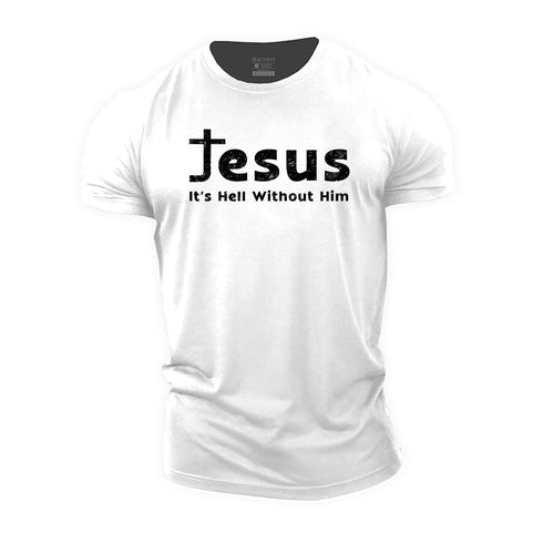 Men's Jesus It's Hell without Him Cotton T-Shirt