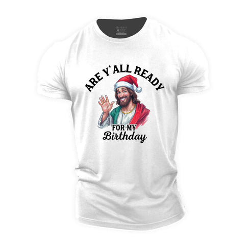 Men's Are Y’all Ready For My Birthday Cotton T-Shirt