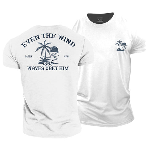 Men's Even The Wind and Waves Obey Him Cotton T-Shirt