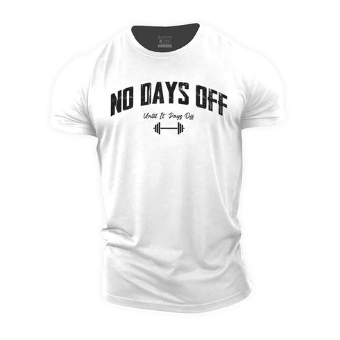 Men's No Days Off Until It Pays off Cotton T-Shirt