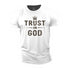 Men's Trust in God Cotton T-Shirt