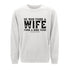 He Who Finds a Wife Finds a Good Thing Sweatshirt