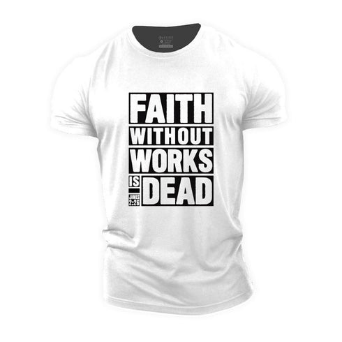 Men's Faith Without Works Is Dead Cotton T-Shirt