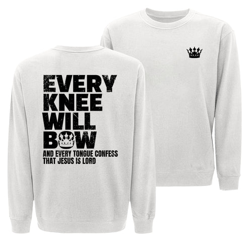 Every Knee Will Bow Sweatshirt