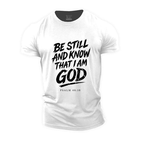 Men's Be Still And Know That I am God Cotton T-Shirt