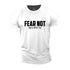 Men's Fear Not God Is With You Cotton T-Shirt