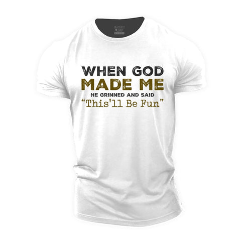 Men's When God Made Me Cotton T-Shirt
